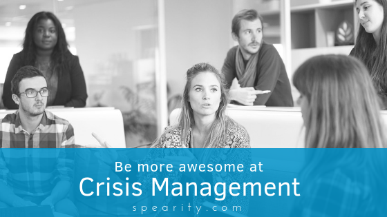 Be More Awesome at Crisis Management