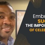 Embracing Success: The Importance of Celebrating Achievements