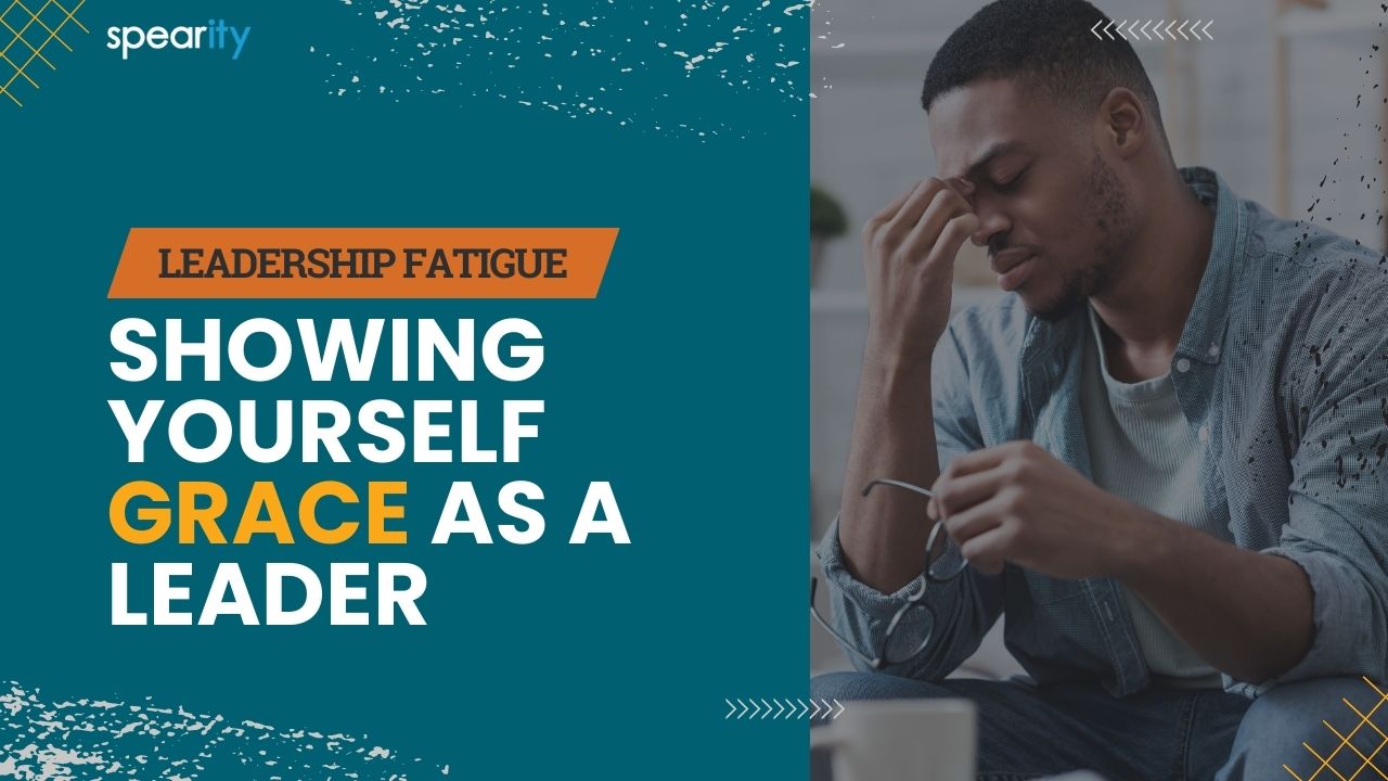 leadership fatigue